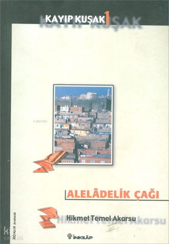 Aleladelik Çağı - Kayıp Kuşak 1