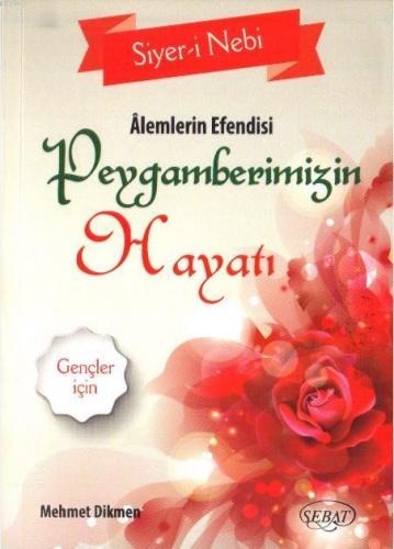 Alemlerin Efendisi Peygamberimizin Hayatı; (Kod 0251)