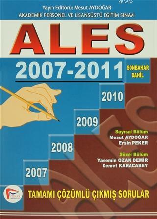 ALES 2007-2011 Tamamı Çözümlü Çıkmış Sorular; Sonbahar Dahil