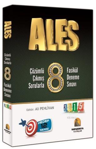 ALES Çözümlü Çıkmış Sorularla 8 Fasikül Deneme Sınavı