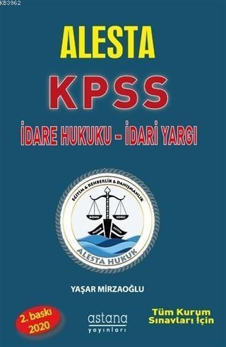 Alesta KPSS ve Tüm Kurum Sınavları İçin İdare Hukuku İdari Yargı