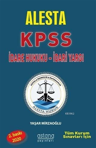 Alesta KPSS ve Tüm Kurum Sınavları İçin İdare Hukuku İdari Yargı