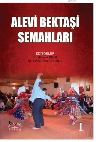 Alevi Bektaşı Semahları Cilt 1