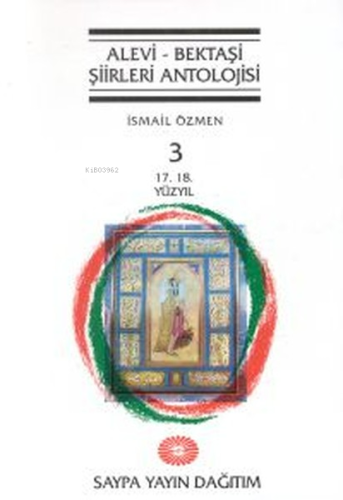 Alevi - Bektaşi Şiirleri AntolojisiCilt 317. 18. Yüzyıl
