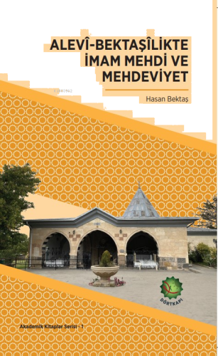 Alevî-Bektaşîlikte İmam Mehdi  Ve Mehdeviyet