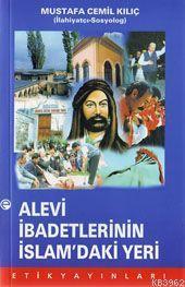 Alevi İbadetlerinin İslam'daki Yeri