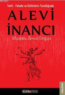 Alevi İnancı; Tarih - Felsefe ve Kültürlerin Tanıklığında