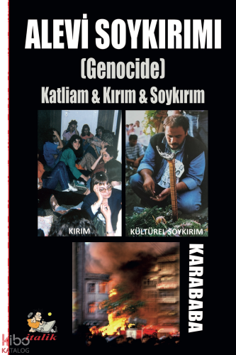 Alevi Soykarımı (Genocide);Katliam & Kırım & Soykırım