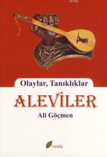 Aleviler; Olaylar, Tanıklıklar