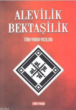 Alevilik Bektaşilik; Türk Yurdu Yazıları