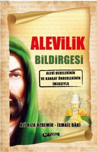 Alevilik Bildirgesi; Alevi Dedelerinin ve Kanaat Önderlerinin İmzasıyla