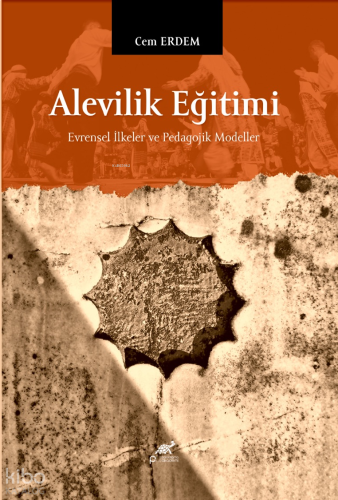 Alevilik Eğitimi;Evrensel İlkeler ve Pedagojik Modeller