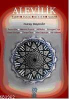 Alevilik; Tarih, İnanç, Kültür, Açılım