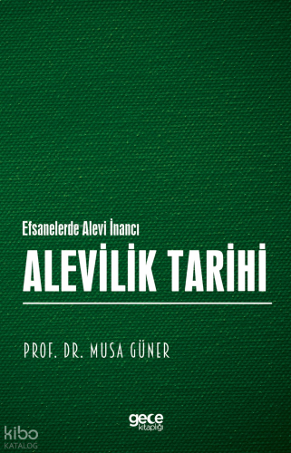 Alevilik Tarihi;Efsanelerde Alevi İnancı