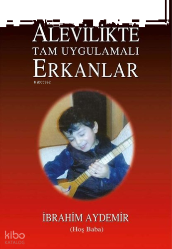 Alevilikte Tam Uygulamalı Erkanlar