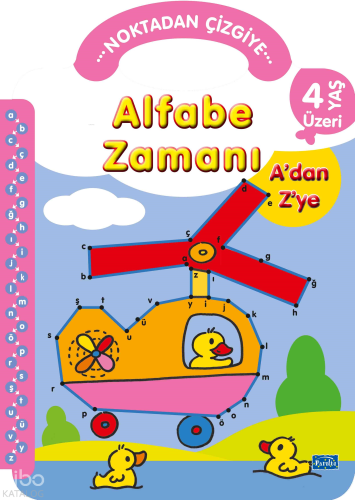 Alfabe Zamanı A’dan Z’ye;Noktadan Çizgiye