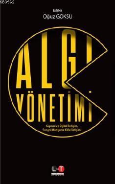 Algı Yönetimi; Siyasal ve Dijital İletişim, Sosyal Medya ve Kitle İletişimi