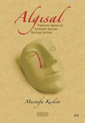 Algısal; Platonik Aşklarım - İçimdeki Şeytan - Sarhoş Sarhoş