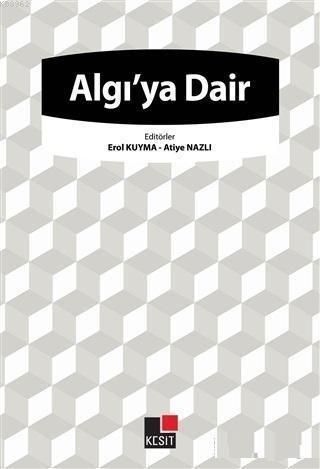 Algı'ya Dair