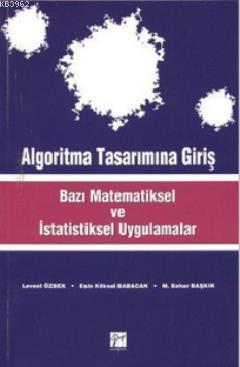 Algoritma Tasarımına Giriş; Bazı Matematiksel ve İstatiksel Uygulamalar
