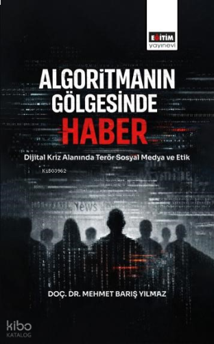 Algoritmanın Gölgesinde Haber