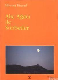 Alıç Ağacı İle Sohbetler