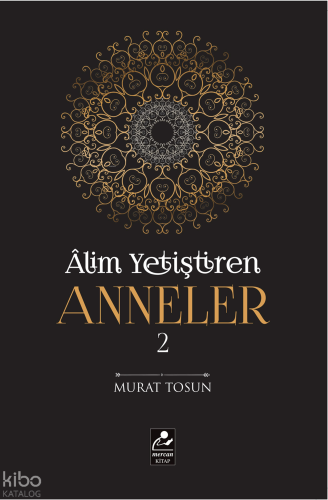 Alim Yetiştiren Anneler 2