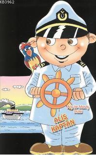 Aliş ile Maviş Dizisi; Aliş Kaptan