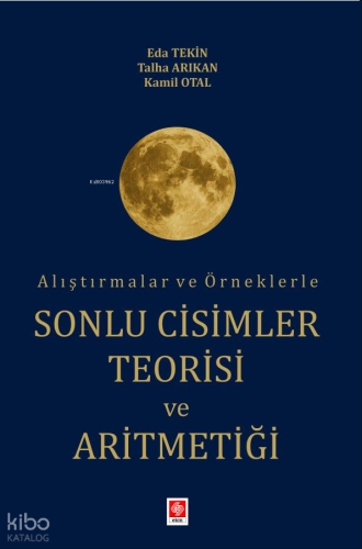 Alıştırmalar ve Örneklerle Sonlu Cisimler Teorisi ve Aritmetiği