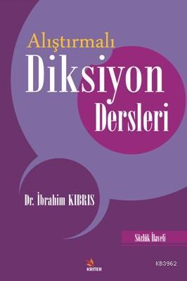 Alıştırmalı Diksiyon Dersleri; Sözlük İlaveli