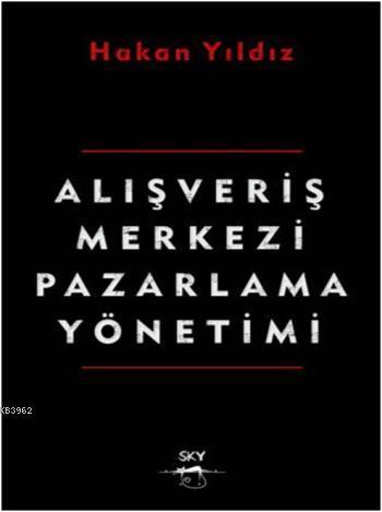Alışveriş Merkezi Pazarlama Yönetimi