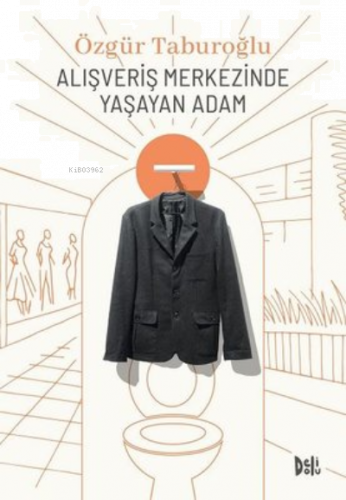 Alışveriş Merkezinde Yaşayan Adam