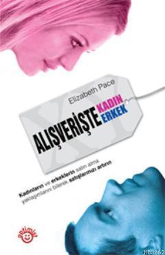 Alışverişte Kadın - Erkek; The X and Y of Buy