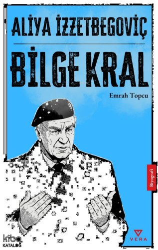 Aliya İzzetbegoviç - Bilge Kral