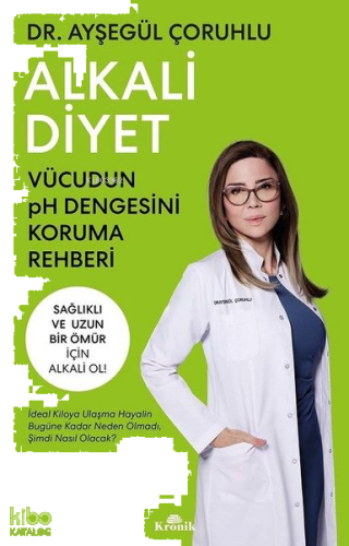 Alkali Diyet - Vücudun pH Dengesini Koruma Rehberi