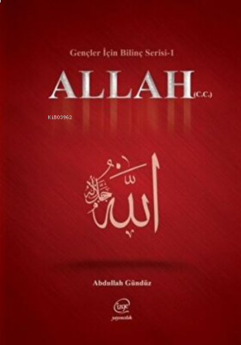 Allah (Gençler İçin Bilinç Serisi-1)