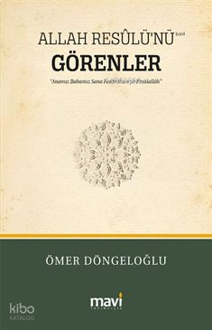 Allah Resûlü'nü (S.A.V) Görenler