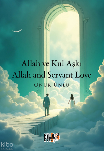 Allah ve Kul Aşkı;Allah and Servant Love