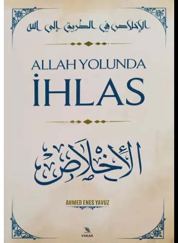 Allah Yolunda İhlas