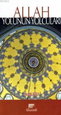 Allah Yolunun Yolcuları