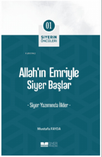 Allah'ın Emriyle Siyer Başlar