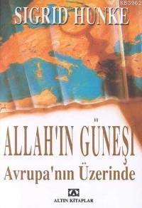 Allah'ın Güneşi Avrupa'nın Üzerinde