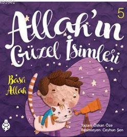 Allahın Güzel İsimleri 5 - Basir Allah; Semi Allah