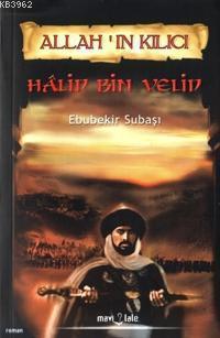 Allah'ın Kılıcı Hâlid Bin Velid
