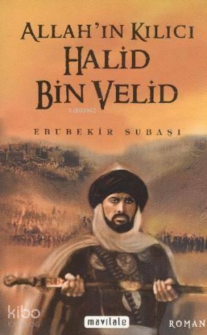 Allah'ın Kılıcı Halid bin Velid
