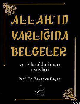 Allah'ın Varlığına Belgeler ve İslam'da İman Esasları
