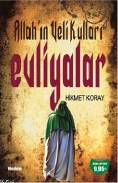 Allah'ın Veli Kulları: Evliyalar