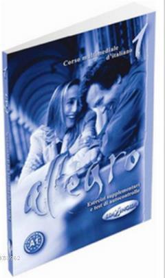 Allegro 1 Esercizi Supplementari e Test di Autocontrollo (İtalyanca Temel Seviye)