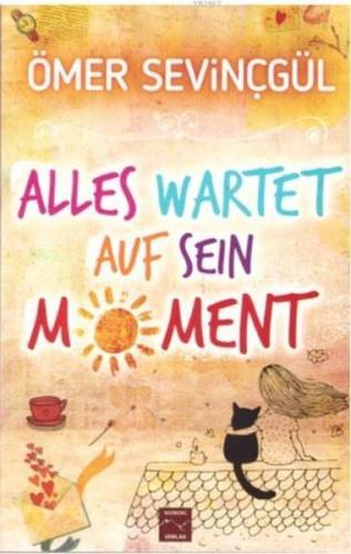 Alles Wartet Avf Sein Moment