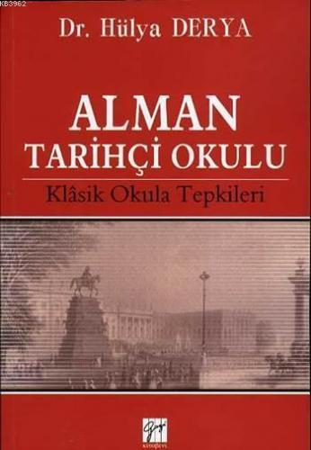 Alman Tarihçi Okulu; Klâsik Okula Tepkileri